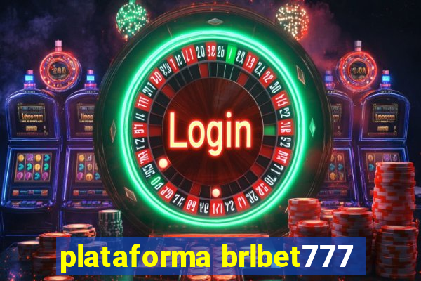 plataforma brlbet777